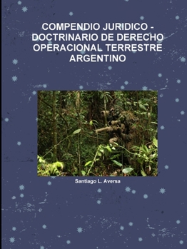 Paperback Compendio Juridico -Doctrinario de Derecho Operacional Terrestre Argentino [Spanish] Book