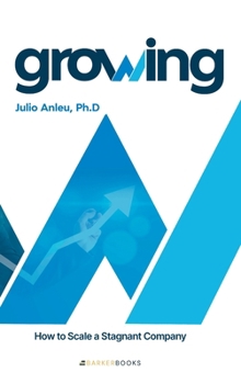 Hardcover Growing (English Edition): How to Scale a Stagnant Company Book