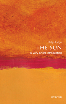 Paperback The Sun: A Very Short Introduction Book