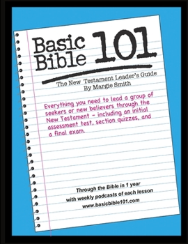 Paperback Basic Bible 101 New Testament Leader's Guide Book