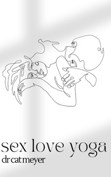 Hardcover sex love yoga Book