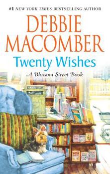 Twenty Wishes - Book #5 of the Blossom Street