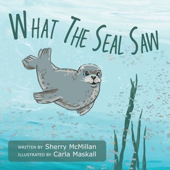 Paperback What The Seal Saw Book