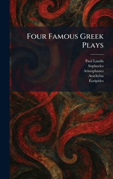 Hardcover Four Famous Greek Plays Book