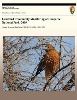 Paperback Landbird Community Monitoring at Congaree National Park, 2009 Book