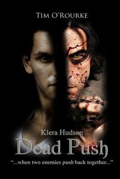 Dead Push - Book #7 of the Kiera Hudson Series Two