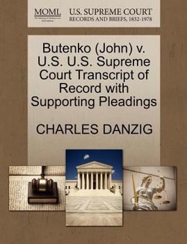 Paperback Butenko (John) V. U.S. U.S. Supreme Court Transcript of Record with Supporting Pleadings Book