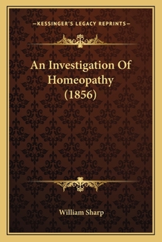 Paperback An Investigation of Homeopathy (1856) Book