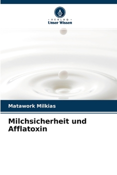 Paperback Milchsicherheit und Afflatoxin [German] Book