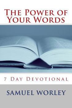 Paperback The power of your words: seven day devotional Book