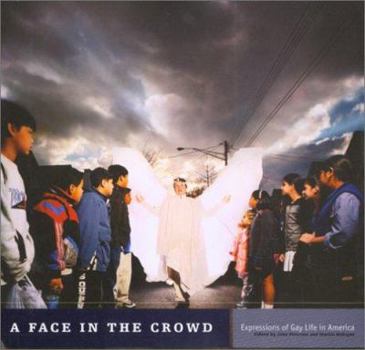 Paperback A Face in the Crowd: Expressions of Gay Life in America Book