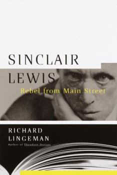 Hardcover Sinclair Lewis: Rebel from Main Street Book