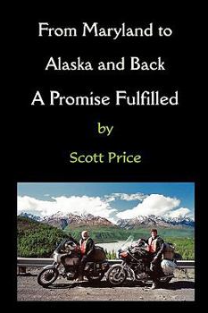 Paperback From Maryland to Alaska and Back: A Promise Fulfilled Book