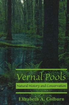 Paperback Vernal Pools: Natural History and Conservation Book