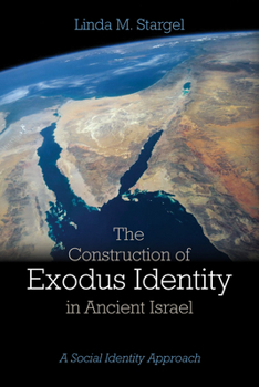 Paperback The Construction of Exodus Identity in Ancient Israel: A Social Identity Approach Book