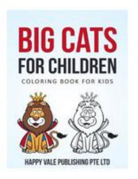 Big Cats for Children: Coloring Book for Kids