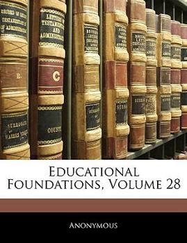 Paperback Educational Foundations; Volume 28 Book