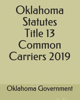Paperback Oklahoma Statutes Title 13 Common Carriers 2019 Book