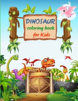 Paperback Dinosaur Coloring Book for Kids: Great Gift for Boys & Girls Book