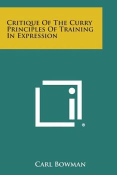 Paperback Critique of the Curry Principles of Training in Expression Book
