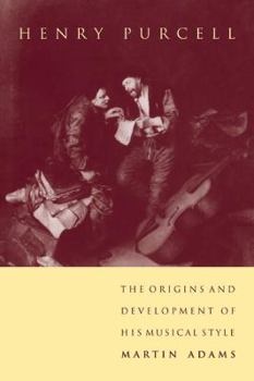 Paperback Henry Purcell: The Origins and Development of His Musical Style Book