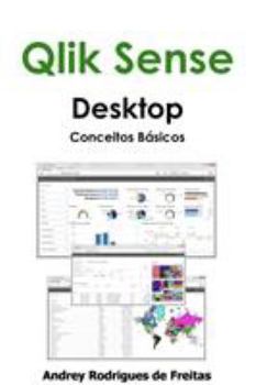 Paperback Qlik Sense Desktop - Conceitos Básicos [Portuguese] Book