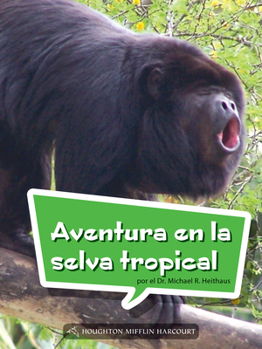 Paperback Book 122: Aventura En La Selva Tropical: Leveled Reader, Enrichment Grade 3 [Spanish] Book