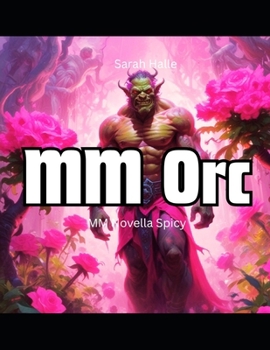 MM Orc: MM Novella Spicy