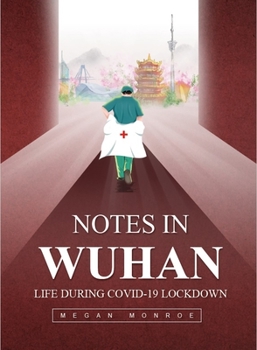 Paperback Notes in Wuhan Life During Covid-19 Lockdown Book