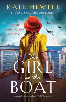 Paperback The Girl on the Boat: An utterly gripping and epic World War 2 novel Book