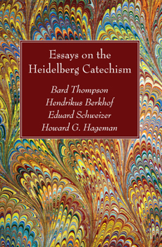 Hardcover Essays on the Heidelberg Catechism Book