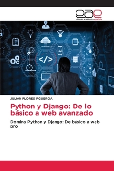 Paperback Python y Django: De lo básico a web avanzado [Spanish] Book