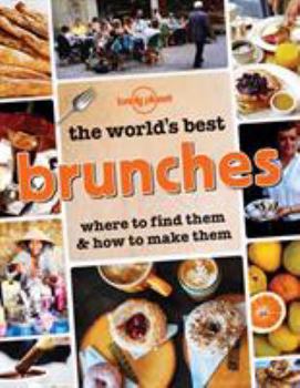 Paperback Lonely Planet the World's Best Brunches Book