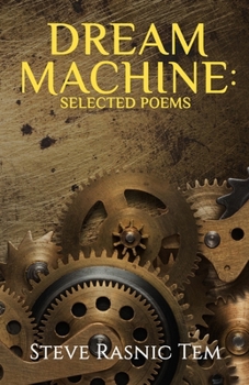 Dream Machine: Selected Poems