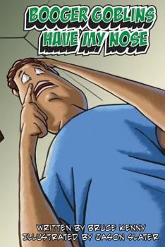 Paperback Booger Goblins Have My Nose Book