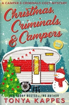 Paperback Christmas, Criminals, and Campers - A Camper and Criminals Cozy Mystery Series Book