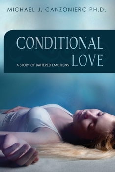 Paperback Conditional Love: A Story of Battered Emotions Book