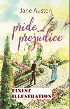 Paperback Pride and Prejudice: (Finest Illustration) Book