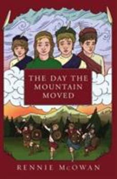 Paperback The Day the Mountain Moved: 4 (The Clan Series) Book