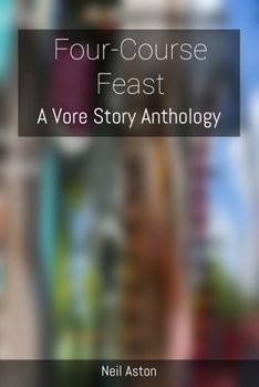 Paperback Four-Course Feast: A Vore Story Anthology Book