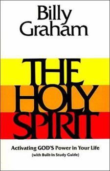 Paperback The Holy Spirit: Activating God's Power in Your Life Book