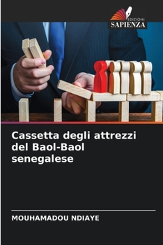 Cassetta degli attrezzi del Baol-Baol senegalese (Italian Edition)