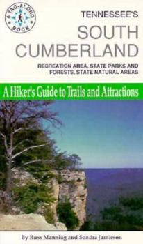 Paperback Tennessee's South Cumberland: A Hiker's Guide to Trails and Attractions Book