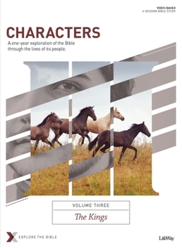 Paperback Characters Volume 3: The Kings - Bible Study Book: A One-Year Exploration of the Bible Through the Lives of Its People Volume 3 Book