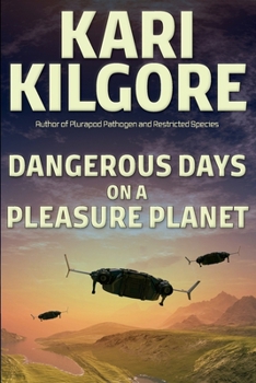 Paperback Dangerous Days on a Pleasure Planet Book