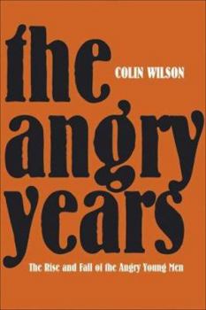 Hardcover The Angry Years: A Literary Chronicle Book