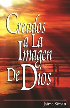 Paperback Creados a la Imagen de Dios [Spanish] Book