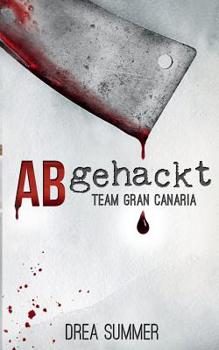 Paperback Abgehackt: Team Gran Canaria [German] Book