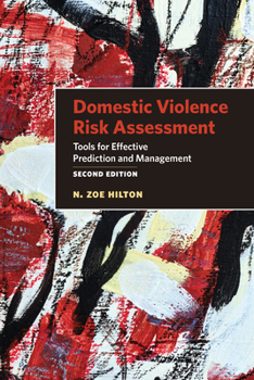 Paperback Domestic Violence Risk Assessment: Tools for Effective Prediction and Management Book