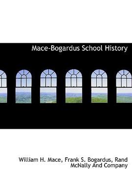 Mace-Bogardus School History